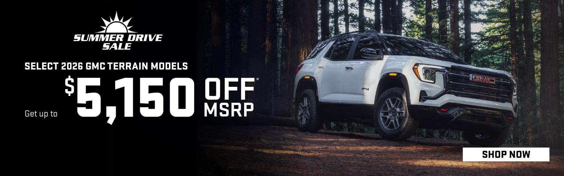 Select 2026 Terrain models. Get up to $5,150 off MSRP.
